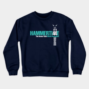 it's Hammertime Crewneck Sweatshirt